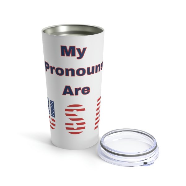 My Pronouns are USA Tumbler 20 oz - Image 5